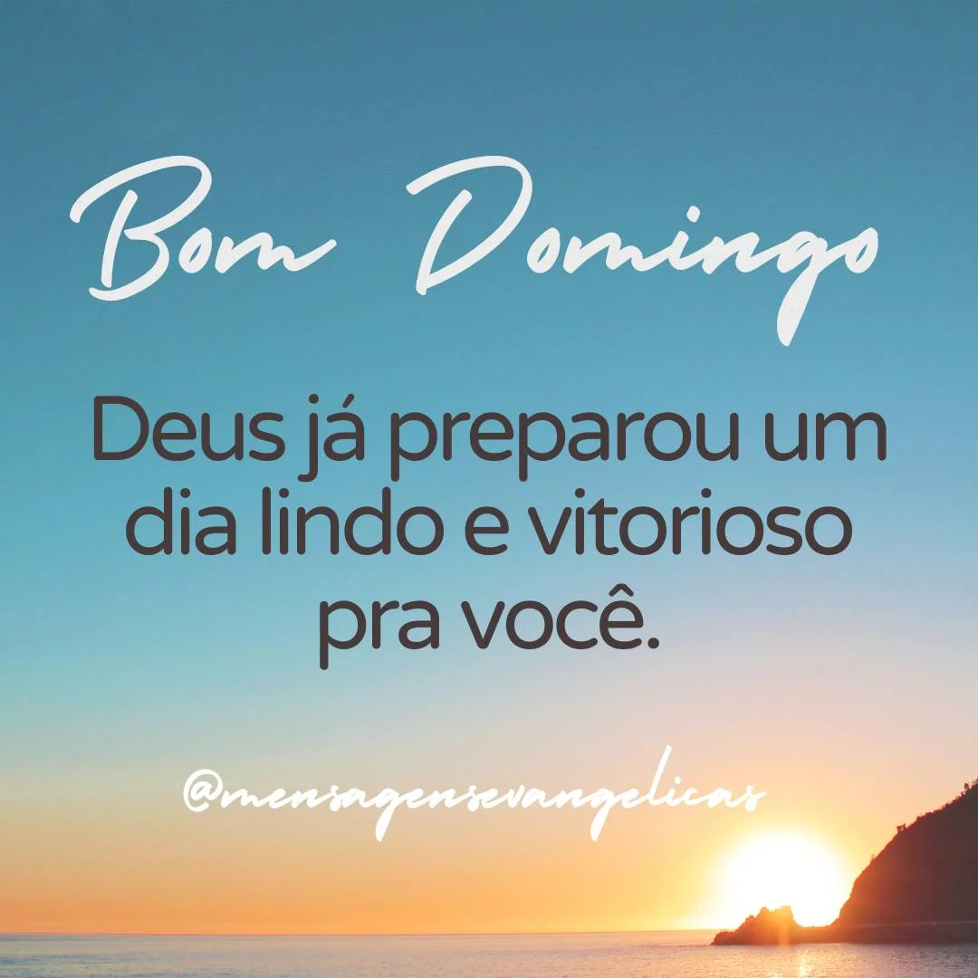 Mensagem evangélica de bom dia para domingo